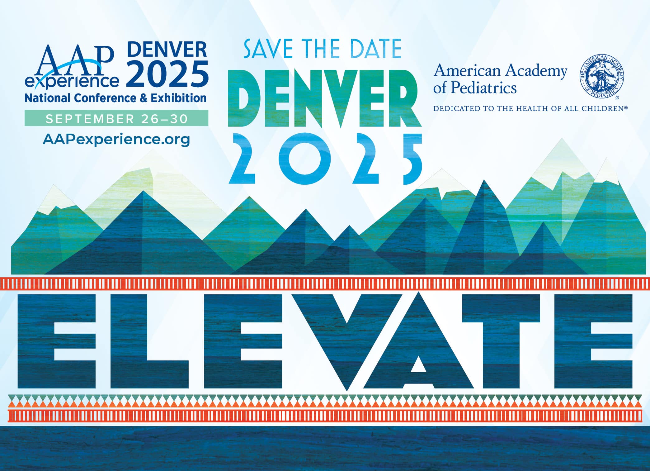 Save the date for AAP Experience 2025. September 26–30 in Denver. 